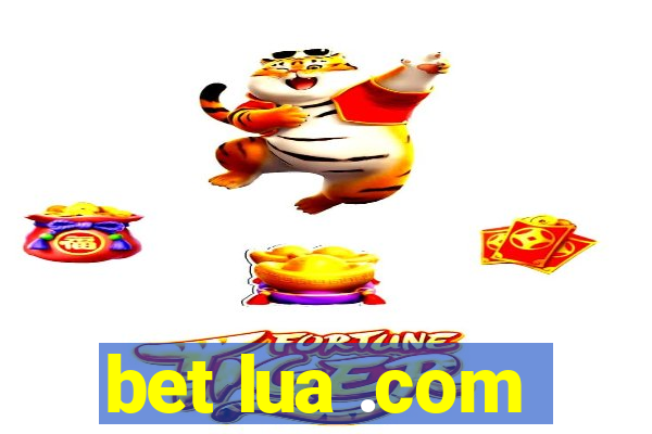 bet lua .com